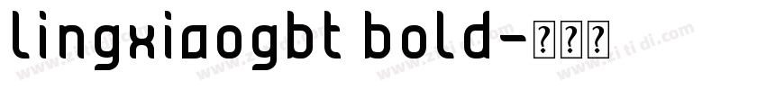 lingxiaogbt bold字体转换